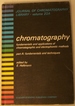 Chromatography, Volume 22a: Fundamentals and Applications of Chromatographic and Electrophoretic Methods. Part a: Fundamentals and Techniques