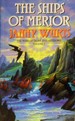 The Ships of Merior: the Wars of Light and Shadows: Volume 2.