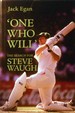 One Who Will: the Search for Steve Waugh