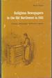 Religious Newspapers in the Old Northwest to 1861, a History, Bibliography, and Record of Opinion