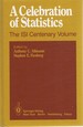 A Celebration of Statistics: the Isi Centenary Volume