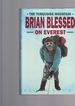 The Turquoise Mountain: Brian Blessed on Everest