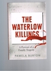 The Waterlow Killings: a Portrait of a Family Tragedy