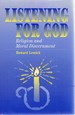 Listening for God: Religion and Moral Discernment