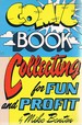 Comic Book Collecting for Fun and Profit