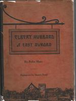 Elbert Hubbard of East Aurora