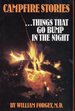 Campfire Stories: Things That Go Bump in the Night (Campfire Storytelling Series, V. 1)