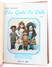 Wallace-Homestead Price Guide to Dolls: Pictures and Identification of More Than 850 Dolls From All Over the World