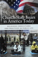 Church-State Issues in America Today: Volume 3, Religious Convictions and Practices in Public Life