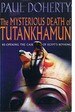 The Mysterious Death of Tutankhamun