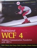 Professional Wcf 4: Windows Communication Foundation With. Net 4