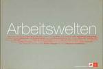 Arbeitswelten / World of Work