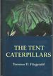 The Tent Caterpillars (Cornell Series in Arthropod Biology0