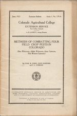 Methods of Combatting Four Field Crop Pests in Colorado (Beet Webworm, Alfalfa Webworm, Army Cutworm, Pale Western Cutworm) Colorado Agriculture College June 1921 Series 1, No. 179-a