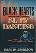 Black Hearts and Slow Dancing