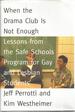 When the Drama Club is Not Enough: Lessons From the Safe Schools Program for Gay and Lesbian Students