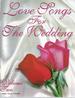 Love Songs for the Wedding, Volume Two
