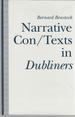Narrative Con/Texts in "Dubliners"