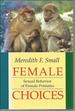 Female Choices: Sexual Behavior of Female Primates