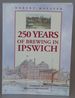 250 Years of Brewing in Ipswich: Story of Tollemache and Cobbold's Cliff Brewery, 1746-1996