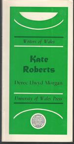 Kate Roberts (Writers of Wales Series)