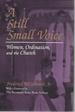 A Still Small Voice: Women, Ordination, and the Church (Women and Gender in North American Religions)