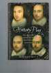 History Play: the Lives and After-Life of Christopher Marlowe