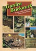 Garden Brickwork: How to Build Walls, Paths, Patios and Barbecues