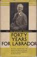 Forty Years for Labrador