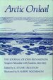 Arctic Ordeal: the Journal of John Richardson Surgeon-Naturalist With Franklin, 1820-1822