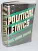 Political Ethics: an Application of Ethical Principles to Political Relations