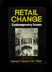 Retail Change, Contemporary Issues