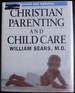 Christian Parenting and Child Care