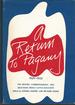 A Return to Pagany: the History, Correspondence, and Selections From a Little Magazine, 1929-1932