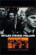 Hitler Strikes Poland: Blitzkrieg, Ideology, and Atrocity