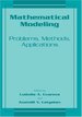 Mathematical Modeling: Problems, Methods, Applications