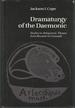 Dramaturgy of the Daemonic: Studies in Antigeneric Theater From Ruzante to Grimaldi