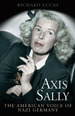 Axis Sally: the American Voice of Nazi Germany