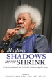 May Their Shadows Never Shrink: Wole Soyinka and the Oxford Professorship of Poetry