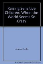 Raising Sensitive Children