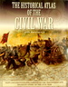 The Historical Atlas of the Civil War (Historical Atlas Series)