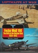 Focke Wulf 190: the Birth of the Butcher Bird, 1939-43 (Luftwaffe at War)