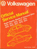 Volkswagen Beetle, Super Beetle, Karmann Ghia Official Service Manual: Type 1, 1970, 1971, 1972, 1973, 1974, 1975, 1976, 1977, 1978, 1979