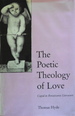 The Poetic Theology of Love: Cupid in Renaissance Literature