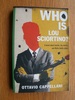Who Is Lou Sciortino? : A Novel about Murder, the Movies, and Mafia Family Values