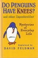 Do Penguins Have Knees? : An Imponderables Book