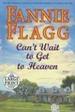 Can't Wait to Get to Heaven (Random House Large Print)