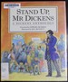 Stand Up, Mr. Dickens