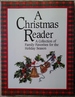 A Christmas Reader: a Collection of Family Favorites for the Holiday Season