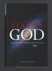 The Reality of God the Layman's Guide to Scientific Evidence for the Creator